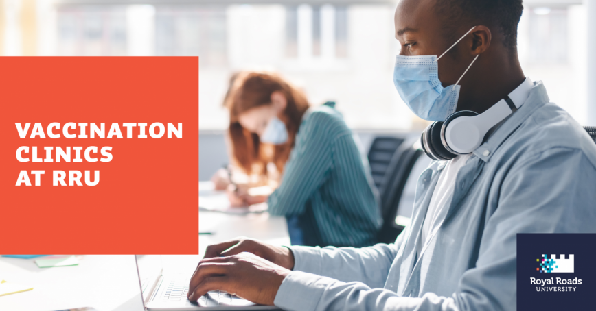 A student in a mask and headphones around his neck types on a laptop in a bright classroom. The test read, 'Vaccination clinics at RRU."