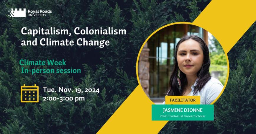 Climate Week - Capitalism, Colonialism and Climate poster with photo of facilitator