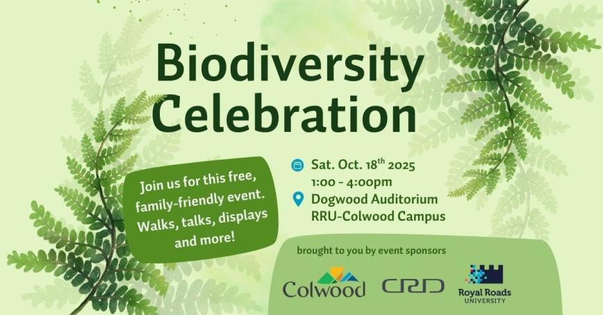 Biodiversity Celebration poster with info, logos for Colwood, CRD and RRU