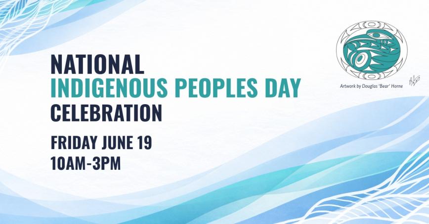 A stylized graphic image reads, NATIONAL INDIGENOUS PEOPLES DAY CELEBRATION