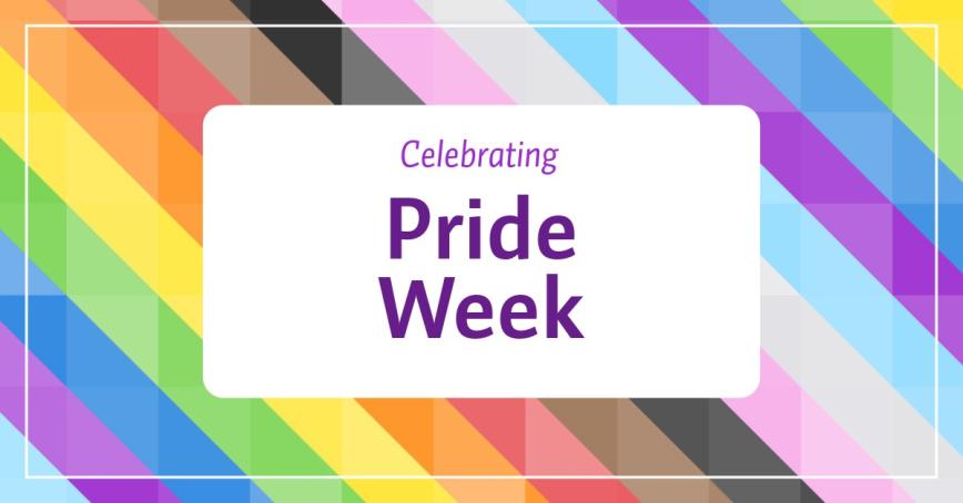 Colourful Pride rainbow backdrop with the text: 'Celebrating Pride Week'