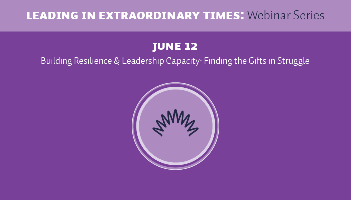 Picture of webinar series showing June 12 Building Resilience & Leadership Capacity