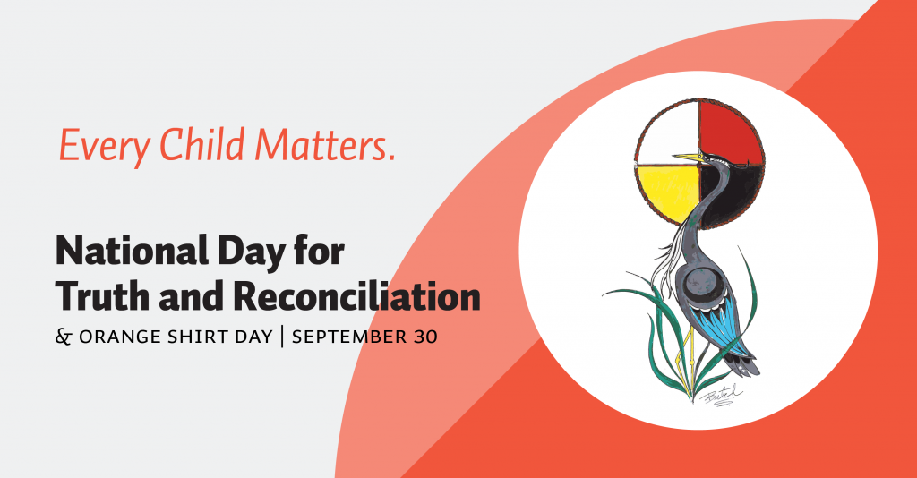 A banner that reads: "Every Child Matters. National Day for Truth and reconciliation & Orange Shirt Day, September 30." The artwork is a heron in front of a medicine wheel. Art by Songhees Elder Butch Dick.