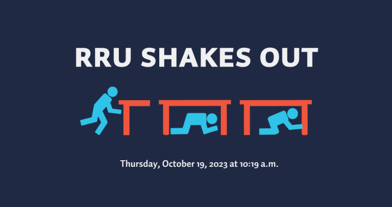 "RRU Shakes Out" with the signs for "Drop, Cover and Hold On" and "Thursday, October 19, at 10:19 a.m." 