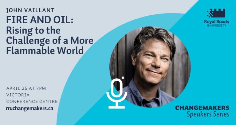 John Vaillant with text beside his image saying "Fire and Oil Rising to the Challenge of a More Flammable World