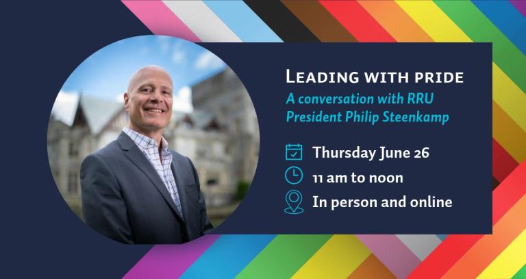 A photo of President Philip Steenkamp against a backdrop of blue sky and Hatley Castle looks out and smiles. Behind that on the banner, event details found in the post and a ribboning of the Inclusive Pride flag colours weaved together. 25-6547_Leading_Pride_President_Event_Online