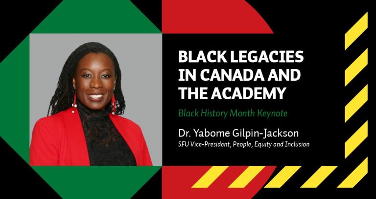 The text, Black Legacies in Canada and the Academic can be seen alongside a headshot of Dr. Yabome Gilpin-Jackson