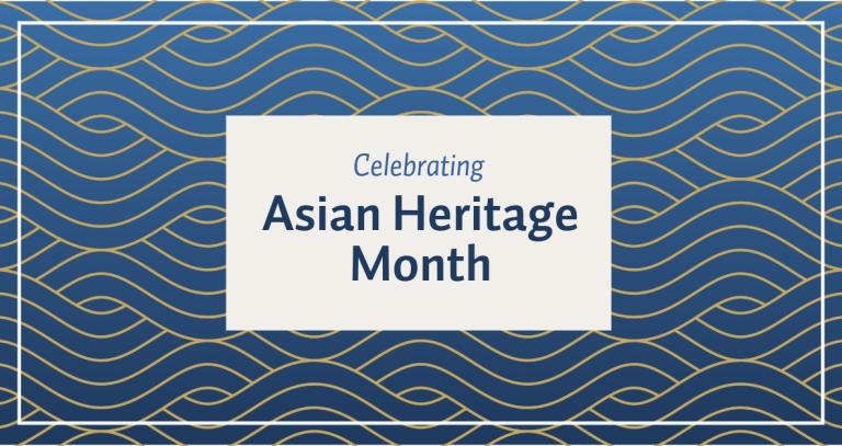 Blue and gold waves with a box saying Celebrating Asian Heritage Month